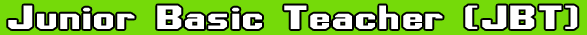 Junior Basic Teacher (JBT) Training Course