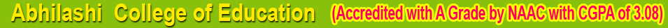 Abhilashi College of Education :- (Accredited by NAAC with 'B